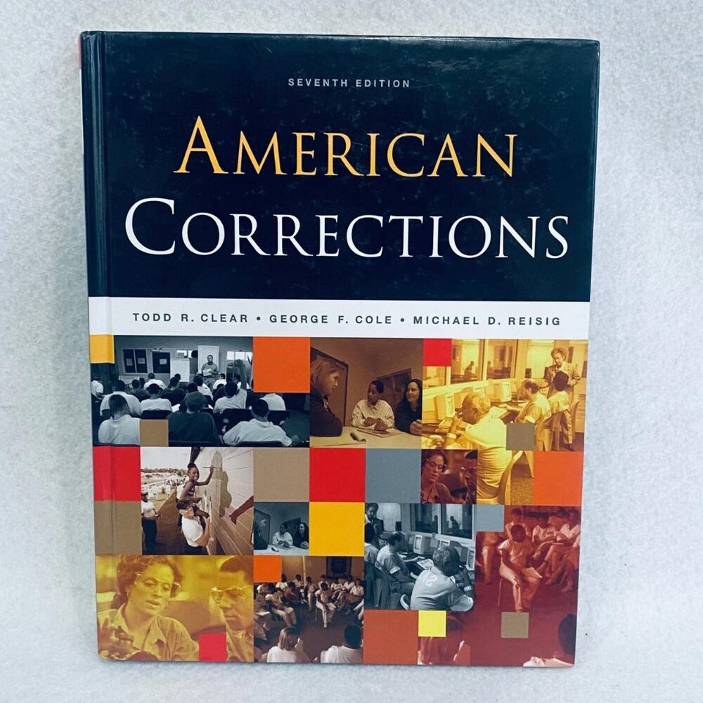 American Corrections 7th Edition Textbook Hardcover Clear Cole Reisig